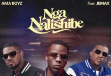 Ama Boyz ft Jemax – Nga Nalishibe